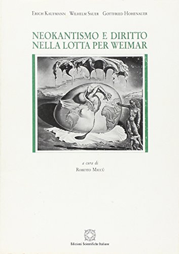 Beispielbild fr Neokantismo E Diritto Nella Lotta per Weimar zum Verkauf von Hamelyn
