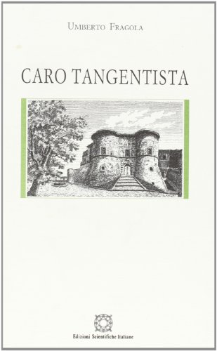 Imagen de archivo de Caro Tangentista a la venta por Il Salvalibro s.n.c. di Moscati Giovanni