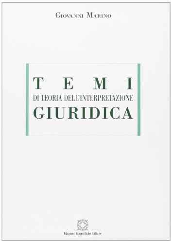 Imagen de archivo de TEMI DI TEORIA DELL'INTERPRETAZIONE GIURIDICA a la venta por Librightbooks