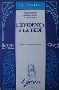 Beispielbild fr L'evidenza e la fede zum Verkauf von medimops