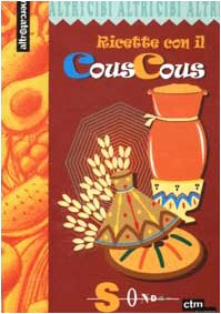 Stock image for Ricette con il couscous (Altricibi) for sale by medimops