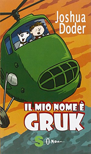 Stock image for Il mio nome  Gruk. Ediz. illustrata for sale by medimops