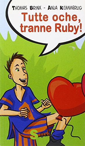 9788871065137: Tutte oche, tranne Ruby! Ediz. illustrata (Vietato alle ragazze)