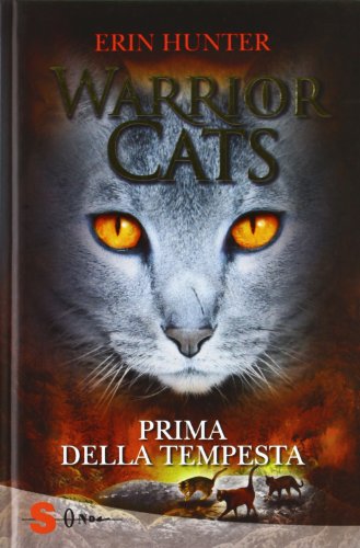 Prima della tempesta. Warrior cats (9788871066691) by [???]