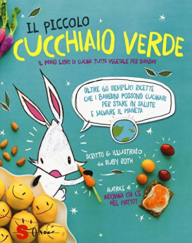 Beispielbild fr Il piccolo cucchiaio verde. Il primo libro di cucina tutta vegetale per bambini. Ediz. illustrata zum Verkauf von medimops