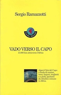 Beispielbild fr Vado verso il Capo. 13.000 km attraverso l'Africa zum Verkauf von medimops