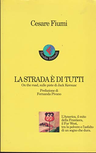Stock image for La strada  di tutti. On the road, sulle piste di Jack Kerouac for sale by medimops