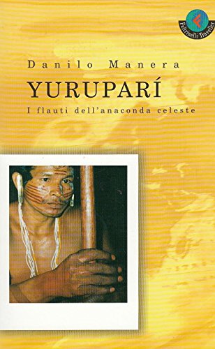 Stock image for Yurupar. I flauti dell'anaconda celeste for sale by medimops