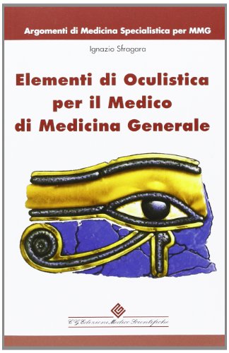 Stock image for Elementi di oculistica per il medico di medicina generale for sale by libreriauniversitaria.it