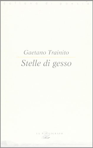 9788871151762: Stelle di gesso (Collana di poesia)