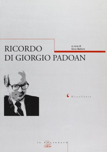 9788871152554: Ricordo di Giorgio Padoan. Atti dell'Incontro di studio veneziano (Ca' Dolfin, 12-13 novembre 2001) (Miscellanea)