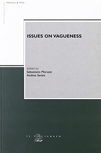 9788871153896: Issues of vagueness. Proceedings of the second Bologna Workshop (Meaning & mind. Studi di filosofia anal.)