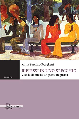 Stock image for Riflessi in uno specchio. Voci di donne da un paese in guerra for sale by libreriauniversitaria.it