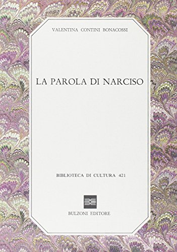 Beispielbild fr La parola di Narciso. zum Verkauf von FIRENZELIBRI SRL