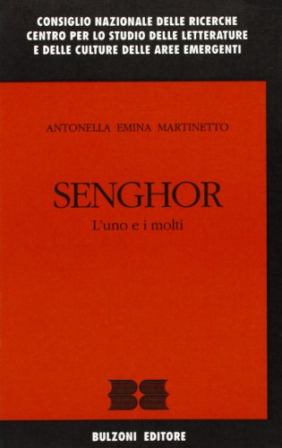 9788871193823: Senghor. L'uno e i molti (Cnr-Centro studio lett. aree emergenti)