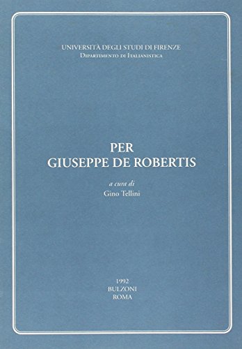 Imagen de archivo de Per Giuseppe De Robertis. a la venta por FIRENZELIBRI SRL