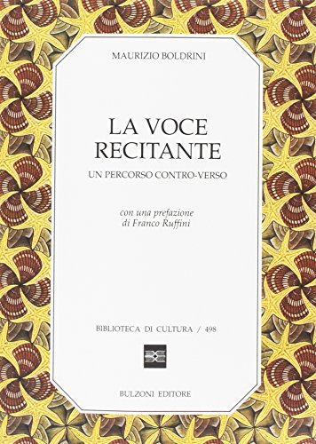 Stock image for La voce recitante: Un percorso contro-verso (Biblioteca di cultura) (Italian Edition) for sale by libreriauniversitaria.it