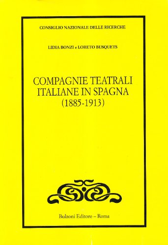 Imagen de archivo de Compagnie Teatrali Italiane in Spangna (1855 - 1913) a la venta por Star Canyon Books