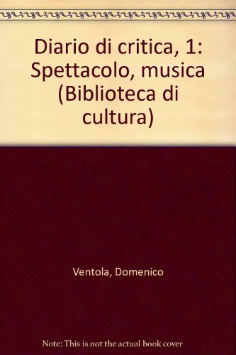 Beispielbild fr Diario di critica 1. Spettacolo, musica. zum Verkauf von FIRENZELIBRI SRL