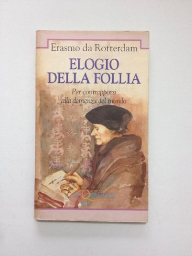 Stock image for Elogio Della Follia (Acquarelli) for sale by Goldstone Books