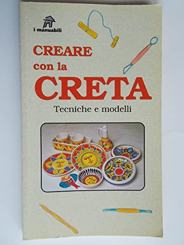 Imagen de archivo de Creare con la creta. Tecniche e modelli (I manuabili) a la venta por medimops