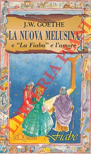 Imagen de archivo de La nuova Melusina e "La Fiaba"e l'amore. a la venta por WorldofBooks