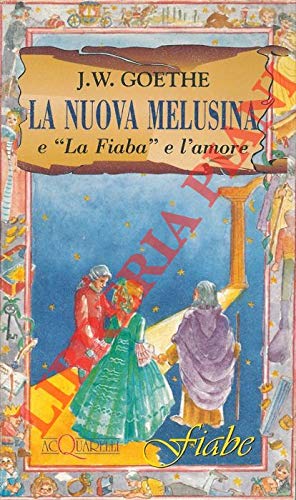 9788871228464: La nuova Melusina e "La Fiaba"e l'amore.