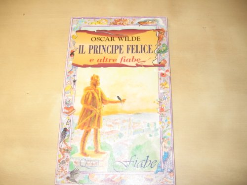 Stock image for Il principe felice e altre fiabe (Acquarelli) for sale by medimops