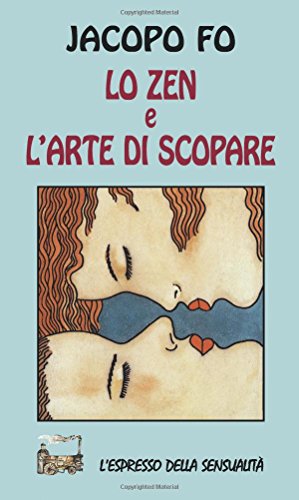 Stock image for Lo zen e l'arte di scopare (L'espresso) for sale by medimops