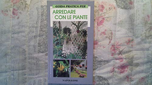 Stock image for Guida pratica per arredare con le piante Censi, S. for sale by Librisline