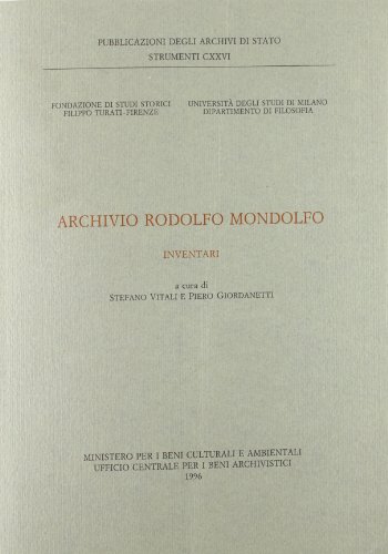 9788871250953: Archivio Rodolfo Mondolfo. Inventari