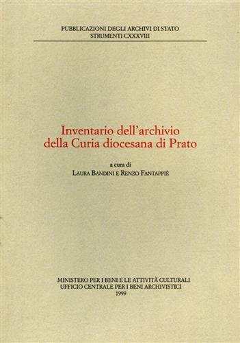 9788871251509: Inventario dell'Archivio della Curia diocesana di Prato