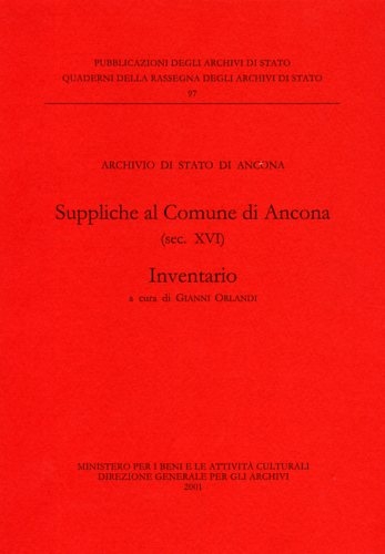 Beispielbild fr Suppliche al Comune di Ancona (sec. XVI). Inventario zum Verkauf von libreriauniversitaria.it