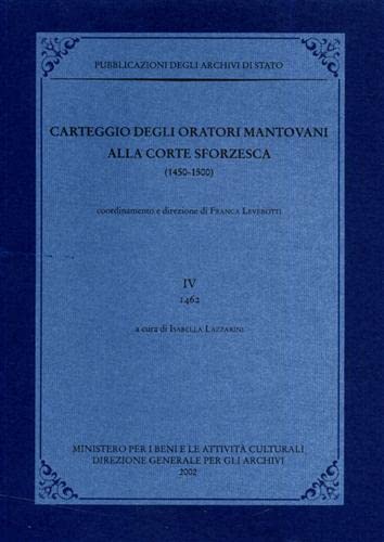 Beispielbild fr Carteggio degli oratori mantovani alla corte sforzesca vol. 4 - 1462 zum Verkauf von libreriauniversitaria.it