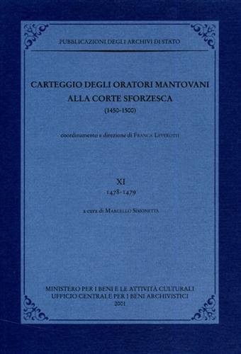 9788871252124: Carteggio degli oratori mantovani alla corte sforzesca. 1478-1479 (Vol. 11)