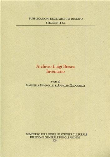 Stock image for Archivio Luigi Brasca. Inventario for sale by libreriauniversitaria.it