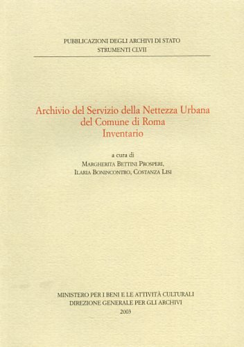 Beispielbild fr Archivio del servizio della nettezza urbana del Comune di Roma - Inventario zum Verkauf von libreriauniversitaria.it