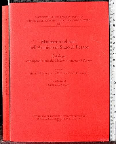 Beispielbild fr Manoscritti ebraici nell'Archivio di Stato di Pesaro. Catalogo con riproduzione del Mahazor francese di Pesaro zum Verkauf von libreriauniversitaria.it