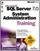 9788871319315: Microsoft SQL Server 7.0. System Administration Training (Training kit)