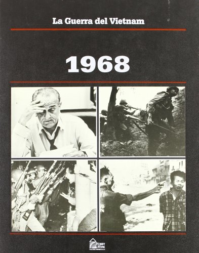 Beispielbild fr La guerra del Vietnam. 1968 Dougan, Clark; Weiss, Stephen; De Tomasi, G. and Ansaldi, A. zum Verkauf von Librisline