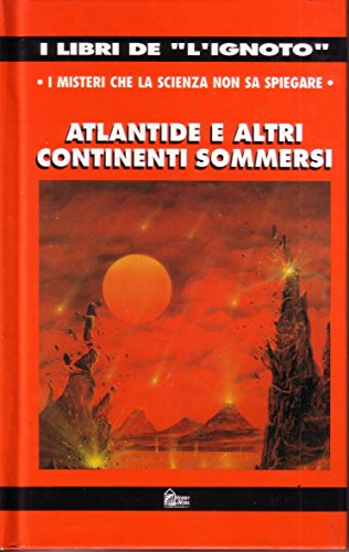 Stock image for Atlantide ed altri continenti sommersi Prez de la Hiz, Carmen; De Tomasi, G. and Cerioli, S. for sale by Librisline