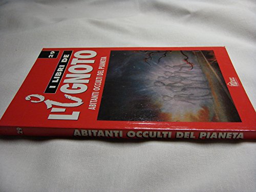 Beispielbild fr Abitanti occulti del pianeta (I libri de l'ignoto) zum Verkauf von medimops