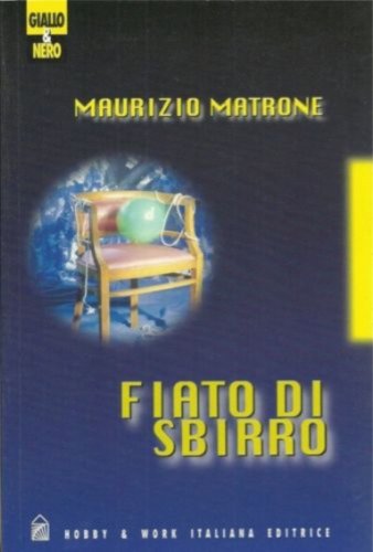Stock image for Fiato di sbirro Matrone, Maurizio and Sanvito, L. for sale by Librisline