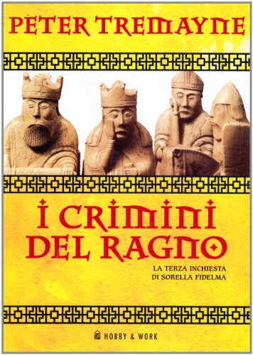 I crimini del ragno. Le inchieste di sorella Fidelma (9788871334974) by Peter Tremayne