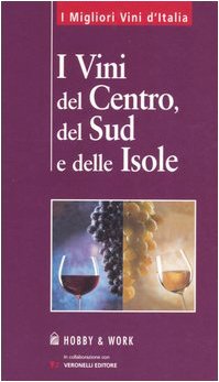 9788871339849: Vini Del Centro, Del Sud E Delle Is