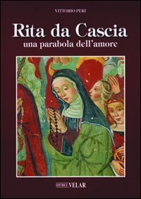 Beispielbild fr Rita da Cascia. Una parabola dell'amore zum Verkauf von medimops