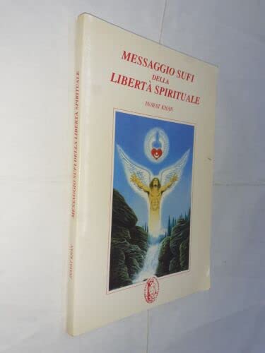 Stock image for Messaggio sufi della libert spirituale for sale by libreriauniversitaria.it