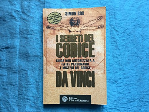 Beispielbild fr I segreti del Codice da Vinci. Guida non autorizzata a fatti, personaggi e misteri del Codice da Vinci zum Verkauf von medimops
