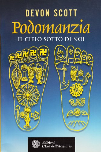 9788871362991: Podomanzia. Il cielo sotto di noi. Ediz. illustrata (Uomini storia e misteri)