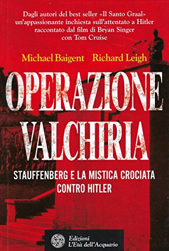 OPERAZIONE VALCHIRIA (MICHAEL (9788871363042) by Baigent, Michael; Leigh, Richard